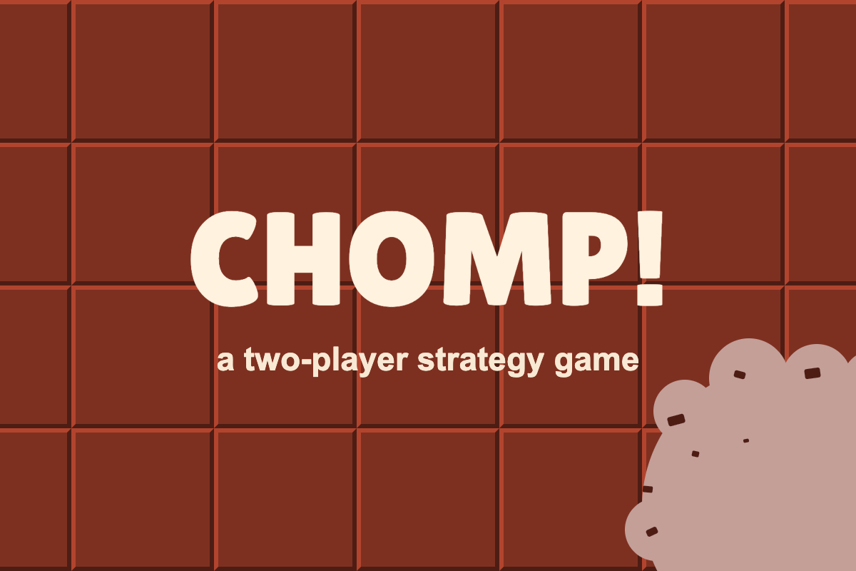 Chomp — a two-player strategy game about eating chocolate